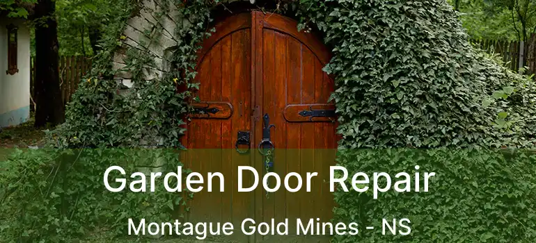  Garden Door Repair Montague Gold Mines - NS