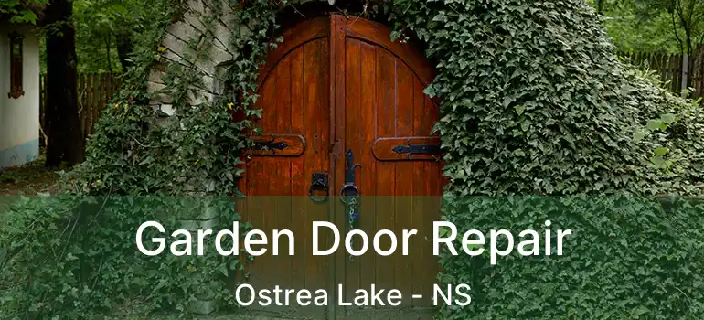  Garden Door Repair Ostrea Lake - NS