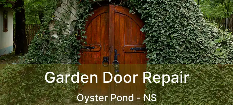  Garden Door Repair Oyster Pond - NS