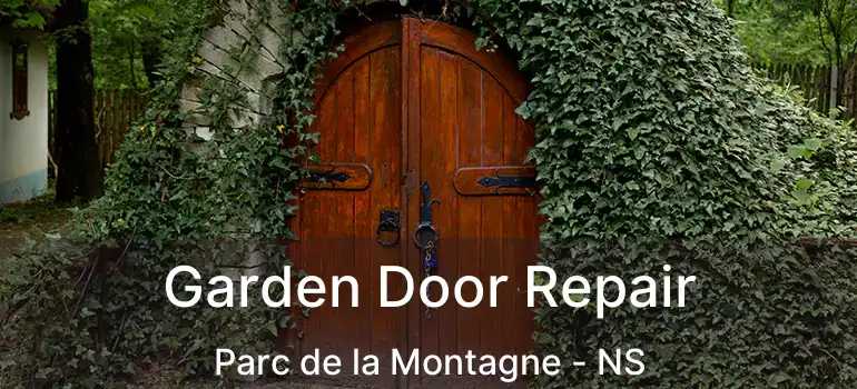  Garden Door Repair Parc de la Montagne - NS