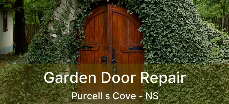  Garden Door Repair Purcell s Cove - NS