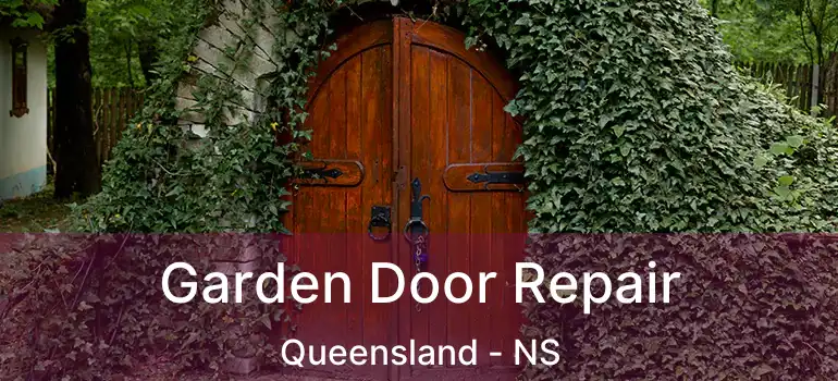  Garden Door Repair Queensland - NS