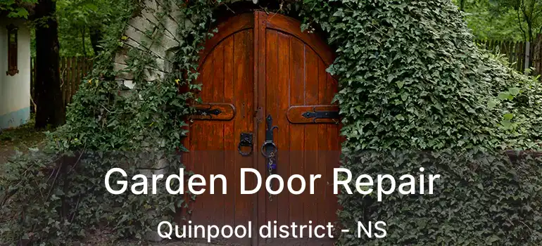  Garden Door Repair Quinpool district - NS