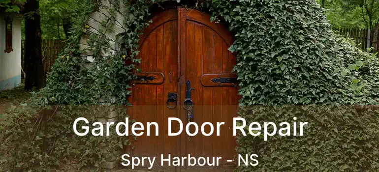  Garden Door Repair Spry Harbour - NS