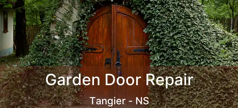  Garden Door Repair Tangier - NS