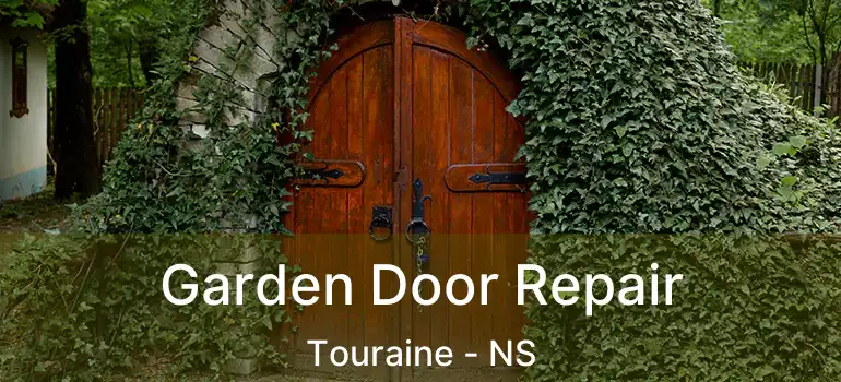  Garden Door Repair Touraine - NS