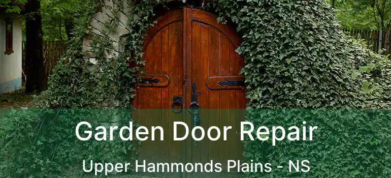  Garden Door Repair Upper Hammonds Plains - NS