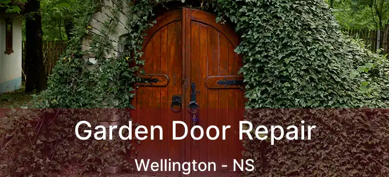  Garden Door Repair Wellington - NS