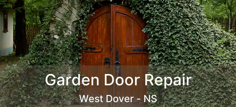  Garden Door Repair West Dover - NS