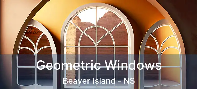  Geometric Windows Beaver Island - NS