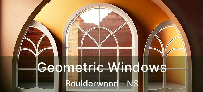  Geometric Windows Boulderwood - NS