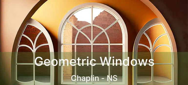  Geometric Windows Chaplin - NS