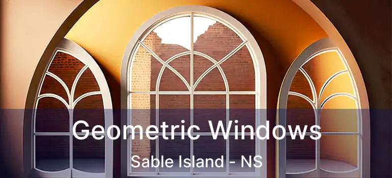  Geometric Windows Sable Island - NS