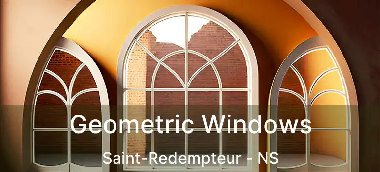  Geometric Windows Saint-Redempteur - NS