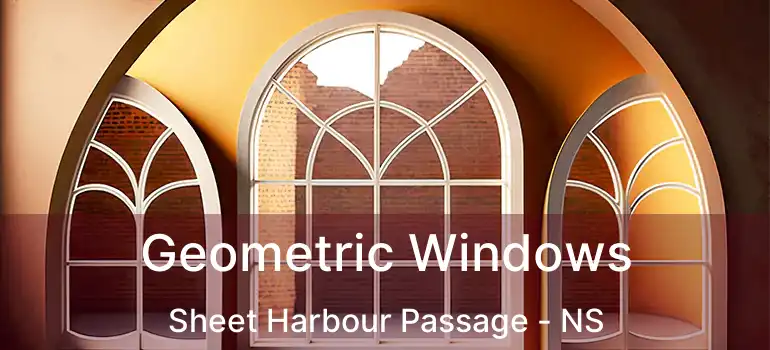  Geometric Windows Sheet Harbour Passage - NS