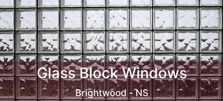  Glass Block Windows Brightwood - NS