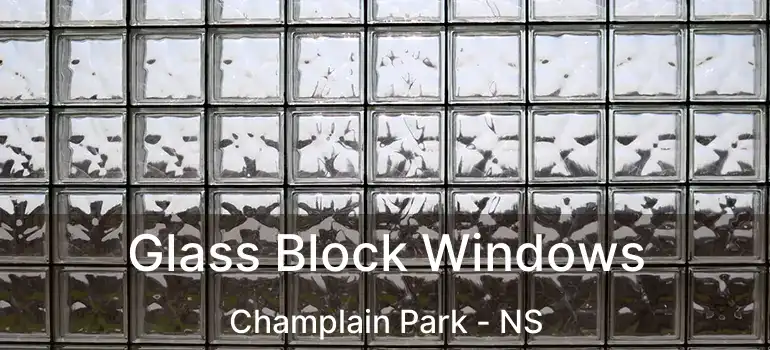  Glass Block Windows Champlain Park - NS