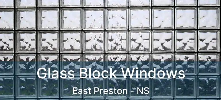  Glass Block Windows East Preston - NS