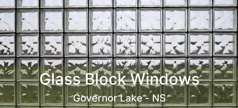  Glass Block Windows Governor Lake - NS