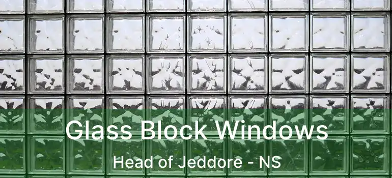  Glass Block Windows Head of Jeddore - NS