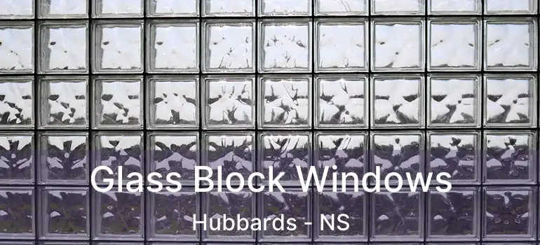  Glass Block Windows Hubbards - NS