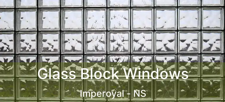  Glass Block Windows Imperoyal - NS