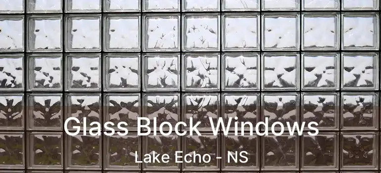  Glass Block Windows Lake Echo - NS