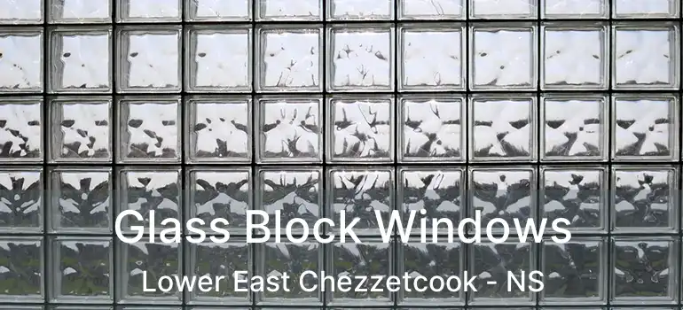  Glass Block Windows Lower East Chezzetcook - NS