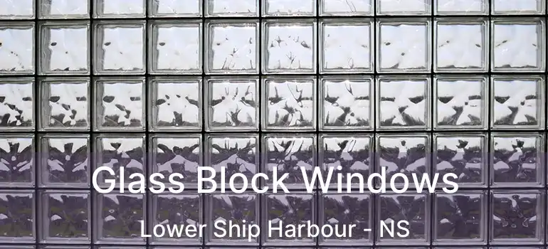  Glass Block Windows Lower Ship Harbour - NS