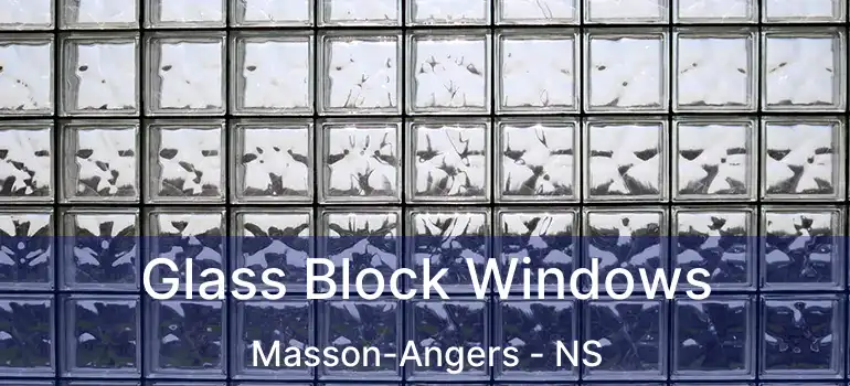  Glass Block Windows Masson-Angers - NS