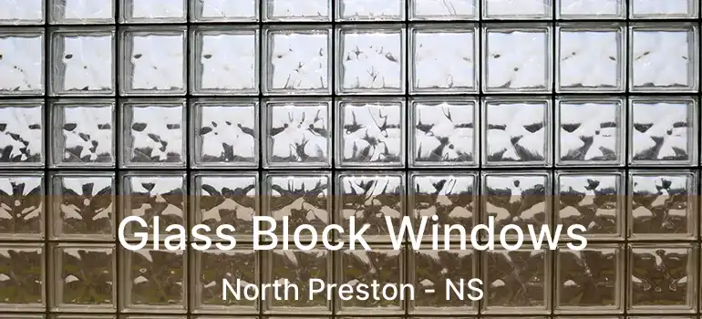  Glass Block Windows North Preston - NS