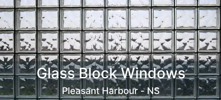  Glass Block Windows Pleasant Harbour - NS