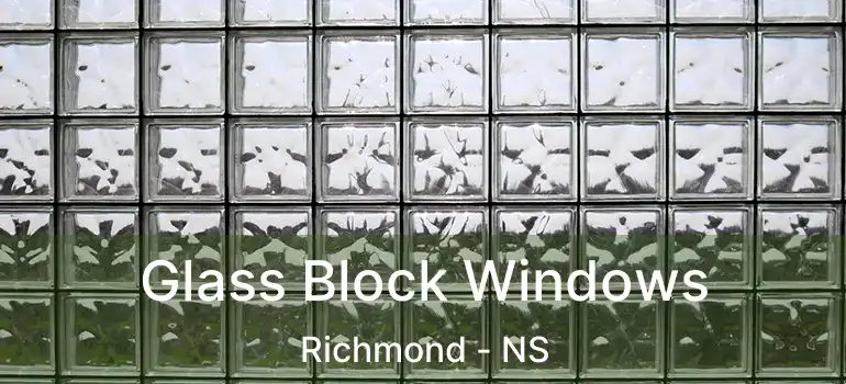  Glass Block Windows Richmond - NS