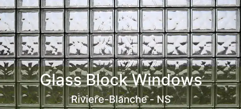  Glass Block Windows Riviere-Blanche - NS