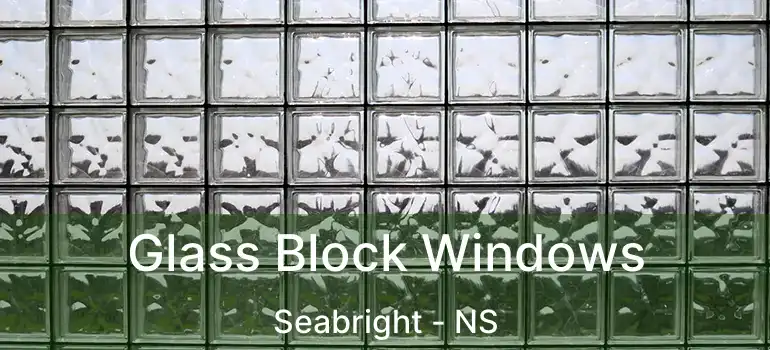  Glass Block Windows Seabright - NS