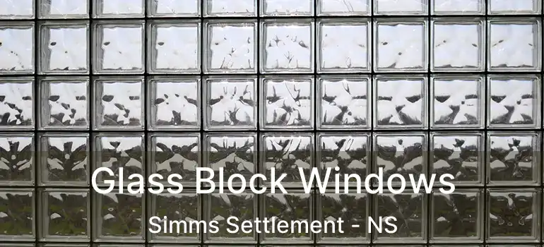  Glass Block Windows Simms Settlement - NS