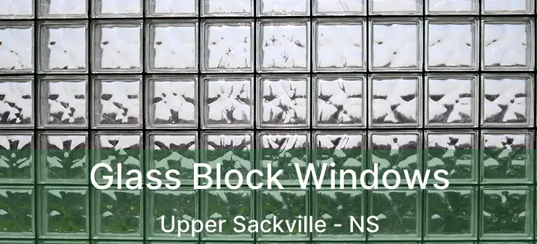  Glass Block Windows Upper Sackville - NS