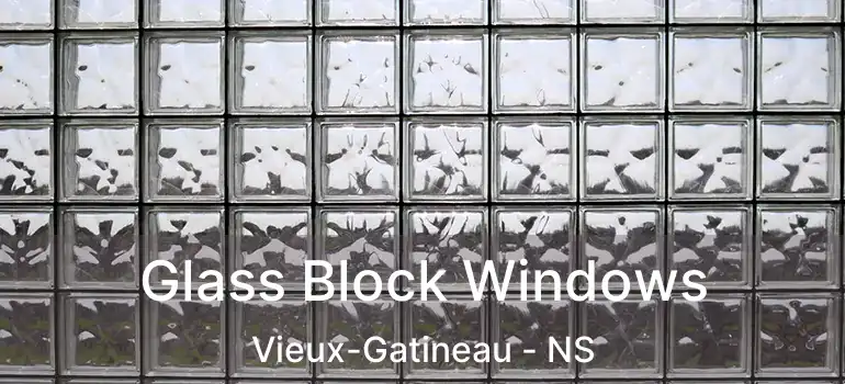  Glass Block Windows Vieux-Gatineau - NS