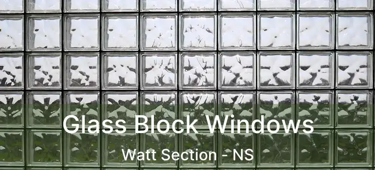  Glass Block Windows Watt Section - NS