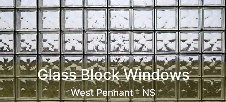  Glass Block Windows West Pennant - NS