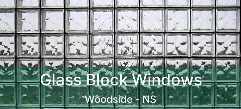  Glass Block Windows Woodside - NS