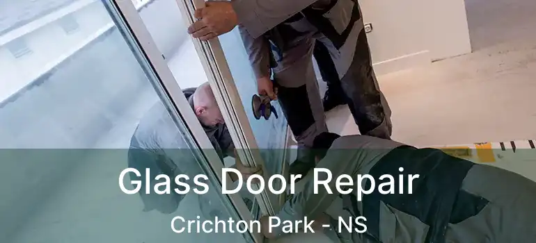  Glass Door Repair Crichton Park - NS