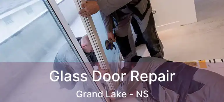  Glass Door Repair Grand Lake - NS