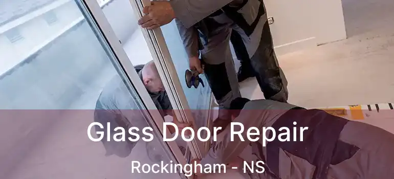  Glass Door Repair Rockingham - NS