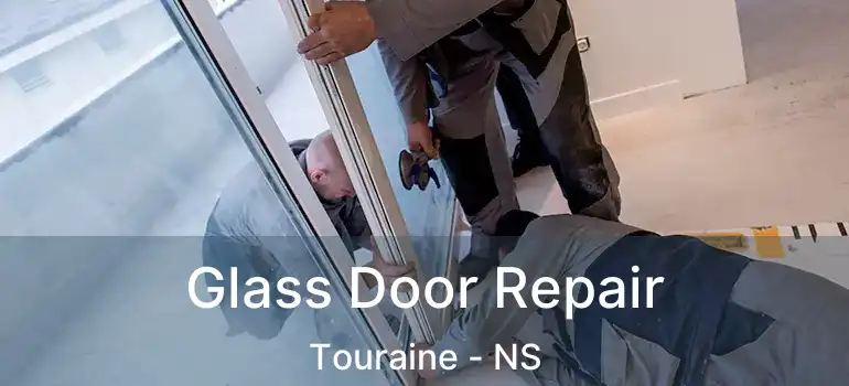  Glass Door Repair Touraine - NS