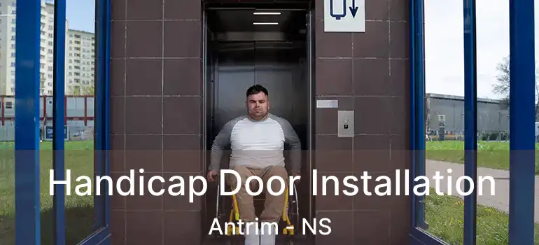  Handicap Door Installation Antrim - NS