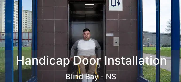  Handicap Door Installation Blind Bay - NS