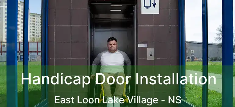  Handicap Door Installation East Loon Lake Village - NS