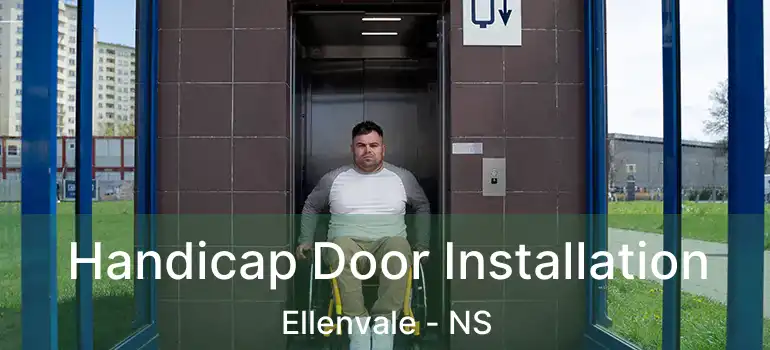  Handicap Door Installation Ellenvale - NS