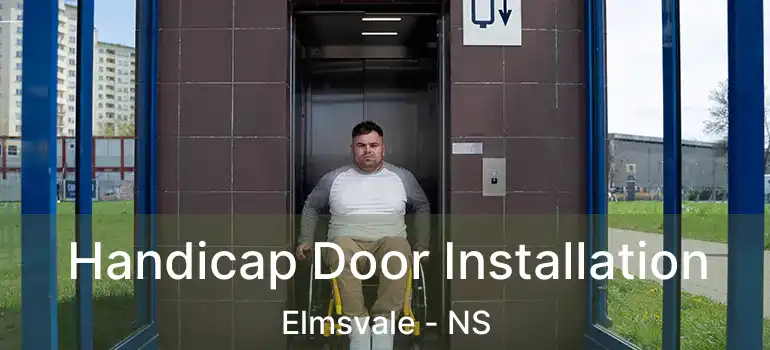  Handicap Door Installation Elmsvale - NS